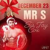 Cover for December 23: Mr S – An Erotic Christmas Calendar
