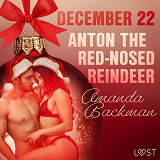 Cover for December 22: Anton the Red-Nosed Reindeer – An Erotic Christmas Calendar