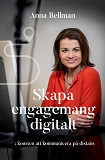 Omslagsbild för Skapa engagemang digitalt: konsten att kommunicera på distans