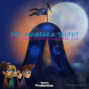 Cover for Det magiska tältet, en guidad godnattsaga