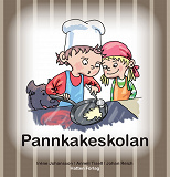 Cover for Olle & Mia: Pannkakeskolan