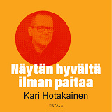 Omslagsbild för Näytän hyvältä ilman paitaa