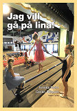 Cover for Jag vill gå på lina!