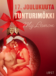 Omslagsbild för 17. joulukuuta: Tunturimökki – eroottinen joulukalenteri