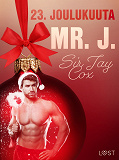 Cover for 23. joulukuuta: Mr. J. – eroottinen joulukalenteri