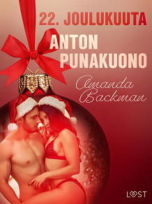 Omslagsbild för 22. joulukuuta: Anton punakuono – eroottinen joulukalenteri