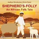 Cover for Shepherd's Folly. An African Folk Tale
