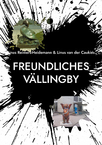 Omslagsbild för Freundliches Vällingby: Mit historischen Ursprüngen