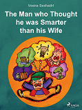 Cover for The Man who Thought he was Smarter than his Wife