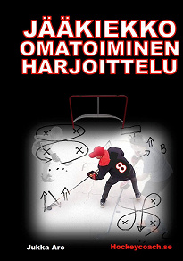 Omslagsbild för Jääkiekko omatoiminen harjoittelu