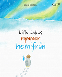 Cover for Lille Lukas rymmer hemifrån