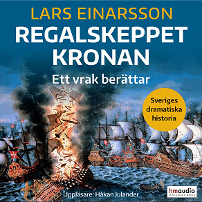 Cover for Regalskeppet Kronan. Ett vrak berättar