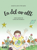 Cover for En del av allt: mindfulness för barn