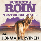 Cover for Susikoira Roin tunturiseikkailu