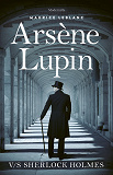 Omslagsbild för Arsène Lupin vs. Sherlock Holmes