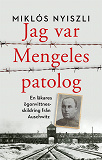 Cover for Jag var Mengeles patolog 