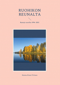 Omslagsbild för Ruohikon reunalta: Runoja vuosilta 1994- 2021