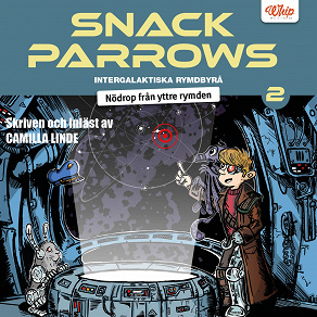 Cover for Snack Parrows intergalaktiska rymdbyrå : Nödrop från yttre rymden