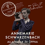 Cover for Annemarie Schwarzenbach: Alla vägar är öppna