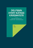 Omslagsbild för Delfiinin hymy kätkee kärsimystä: Delfinaariokiellot yleistyvät - paitsi Kiinassa