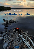 Cover for Välkehtivä talo: Aforismeja