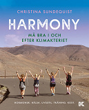 Cover for Harmony : må bra i och efter klimakteriet - hormoner, hälsa, livsstil, träning, kost