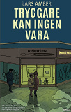 Cover for Tryggare kan ingen vara