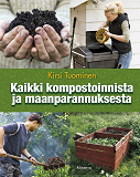 Omslagsbild för Kaikki kompostoinnista ja maanparannuksesta