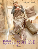 Cover for Ihanat hyvänolon peitot