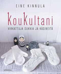 Omslagsbild för KouKultani – Virkattuja sukkia ja käsineitä