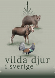 Cover for Vilda djur i Sverige 