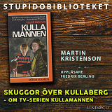 Cover for Skuggor över Kullaberg: om tv-serien Kullamannen