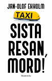 Cover for Sista resan, mord!