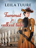 Cover for Tummat ja valkeat tulet
