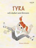 Omslagsbild för Tyra och studset som försvann