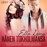Cover for Hänen Tukholmansa: Juhannus Skansenilla – eroottinen novelli