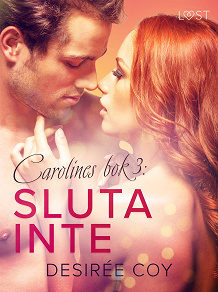 Cover for Sluta inte - Carolines bok 3