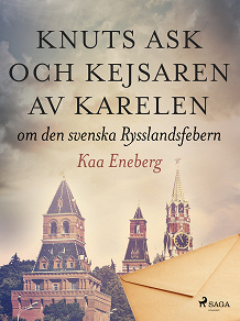 Omslagsbild för Knuts ask och kejsaren av Karelen