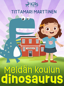 Omslagsbild för Meidän koulun dinosaurus