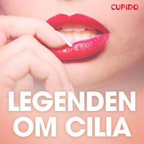 Omslagsbild för Legenden om Cilia - erotiske noveller