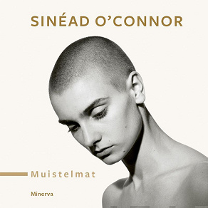 Omslagsbild för Sinéad O'Connor – Muistelmat