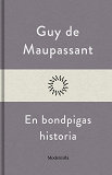 Cover for En bondpigas historia