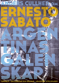 Omslagsbild för Om Argentinas galenskap av Ernesto Sabato