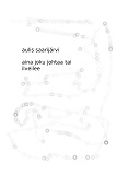 Cover for Aina joku johtaa tai ilveilee