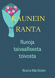 Cover for Kaunein ranta: Runoja taivaallisesta toivosta