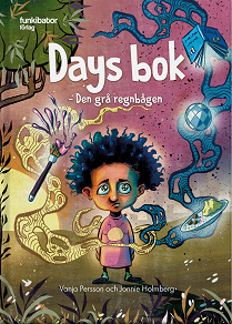 Omslagsbild för Days bok : den grå regnbågen