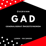 Cover for Övervinn GAD, generaliserat ångestsyndrom