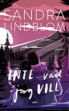 Cover for Inte vad jag vill