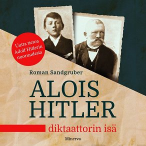 Omslagsbild för Alois Hitler – Diktaattorin isä