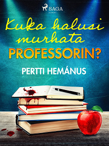 Cover for Kuka halusi murhata professorin?